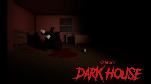 Alone in a Dark House 